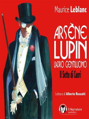 cover image of Arsène Lupin, ladro gentiluomo. Il sette di cuori